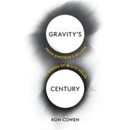 Gravity's Century by Cowen, Ron, 9780674974968