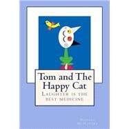 Tom and the Happy Cat by Mcnamara, Deirdre, 9781503284968