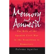 Memory and Amnesia by Aguilar Fernandez, Paloma; Oakley, Mark; Aguilar, Paloma, 9781571814968