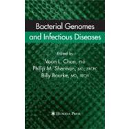 Bacterial Genomes And Infectious Diseases by Chan, Voon L.; Bourke, Billy, 9781588294968