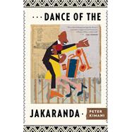Dance of the Jakaranda by Kimani, Peter, 9781617754968