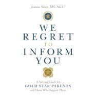 We Regret to Inform You by Steen, Joanne, 9781942094968