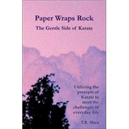 Paper Wraps Rock by Shea, Thomas B., 9780741424969