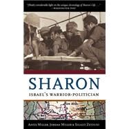 Sharon Israel's Warrior-Politician by Miller, Anita; Miller, Jordan; Zetouni, Sigalit, 9780897334969