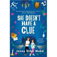 She Doesn't Have a Clue by Jenny Elder Moke, 9781250354969