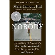 Nobody by Hill, Marc Lamont; Brewster, Todd, 9781501124969