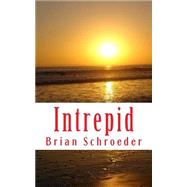 Intrepid by Schroeder, Brian, 9781503344969