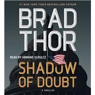 Shadow of Doubt A Thriller by Thor, Brad; Schultz, Armand, 9781797174969