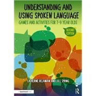 Understanding and Using Spoken Language by Delamain, Catherine; Spring, Jill, 9780815354970