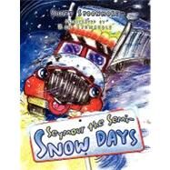 Seymour the Semi-snow Days by Spoonmore, Scott, 9781436394970