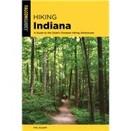 Hiking Indiana by Bloom, Phil, 9781493034970