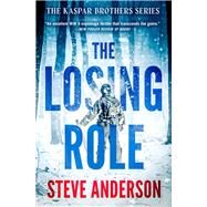 The Losing Role by Anderson, Steve, 9781504084970