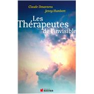 Les thrapeutes de l'invisible by Claude Desarzens; Jenny Humbert, 9782268064970