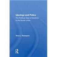 Ideology and Policy by Thompson, Terry L., 9780367014971