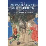 The Witchcraft Sourcebook: Second Edition by Levack; Brian, 9781138774971