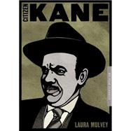 Citizen Kane by Mulvey, Laura, 9781844574971