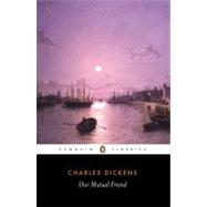 Our Mutual Friend by Dickens, Charles (Author); Poole, Adrian (Editor/introduction); Poole, Adrian (Notes by), 9780140434972