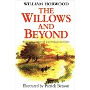 The Willows and Beyond by Horwood, William; Benson, Patrick, 9780312244972