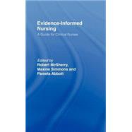 Evidence-Informed Nursing by Abbott,Pamela;Abbott,Pamela, 9780415204972