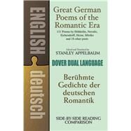 Great German Poems of the Romantic Era A Dual-Language Book by Appelbaum, Stanley, 9780486284972