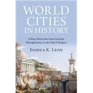 World Cities in History by Joshua K. Leon, 9781009444972