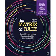 The Matrix of Race by Coates, Rodney D.; Ferber, Abby L.; Brunsma, David L., 9781544354972
