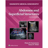 Abdomen and Superficial Stuctures by Tanya Nolan , Diane Kawamura, 9781975174972