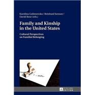 Family and Kinship in the United States by Golimowska, Karolina; Isensee, Reinhard; Rose, David, 9783631654972