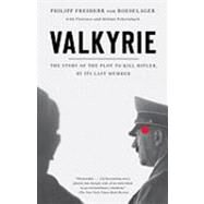 Valkyrie by VON BOESELAGER, PHILIP FREIHERFEHRENBACH, FLORENCE, 9780307454973