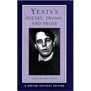 Yeats's Poetry, Drama, and Prose by Yeats, William Butler, 9780393974973
