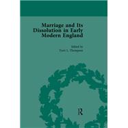 Marriage and Its Dissolution in Early Modern England, Volume 3 by Thompson,Torri L, 9781138754973