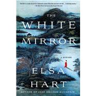 The White Mirror by Hart, Elsa, 9781250074973