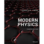 Modern Physics, 4th Edition [Rental Edition] by Krane, Kenneth S., 9781119624974