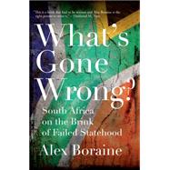 What's Gone Wrong? by Boraine, Alex; Tutu, Desmond M., 9781479854974