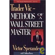 Trader Vic--Methods of a Wall Street Master by Sperandeo, Victor; Brown, T. Sullivan, 9780471304975