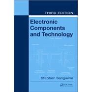 Electronic Components and Technology, Third Edition by Sangwine; Stephen, 9780849374975