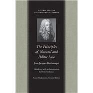 The Principles of Natural And Politic Law by Burlamaqui, Jean-Jacques, 9780865974975