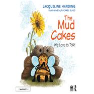The Mud Cakes: We Love to Talk! by Jacqueline Harding, 9781003614975