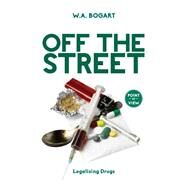 Off the Street by Bogart, W. A., 9781459734975