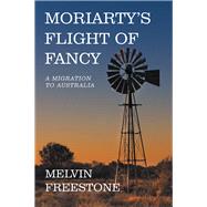 Moriartys Flight of Fancy by Freestone, Melvin, 9781984504975