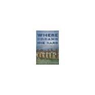 Where Dreams Die Hard A Small American Town and Its Six-Man Football Team by Stowers, Carlton, 9780306814976