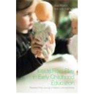 Inside Role-Play in Early Childhood Education: Researching Young Children's Perspectives by Plymouth University; Faculty o, 9780415404976