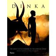 Dinka : Legendary Cattle Keepers of Sudan by Fisher, Angela, 9780847834976