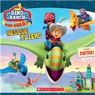 Rescue Fliers (Dino Ranch) (Media tie-in) by Valdez, Kiara, 9781338874976