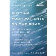 Putting Your Patients on the Pump by Bolderman, Karen M.; Argento, Nicholas B.; Scheiner, Gary; Barlow, Susan L., 9781580404976