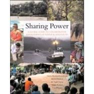 Sharing Power by Borrini-feyerabend, Grazia; Pimbert, Michel; Farvar, M. Taghi; Kothari, Ashish; Renard, Yves, 9781844074976