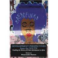 Development Perspectives from the South by Mawere, Munyaradzi, 9789956764976