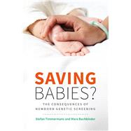 Saving Babies? by Timmermans, Stefan; Buchbinder, Mara, 9780226924977