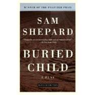 Buried Child by SHEPARD, SAM, 9780307274977