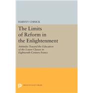 The Limits of Reform in the Enlightenment by Chisick, Harvey, 9780691614977